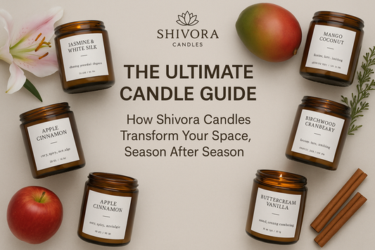 The Ultimate Candle Guide: How Shivora Candles Transform Your Space, Season After Season
