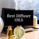 Choosing the Best Fragrance Oil for Diffuser
